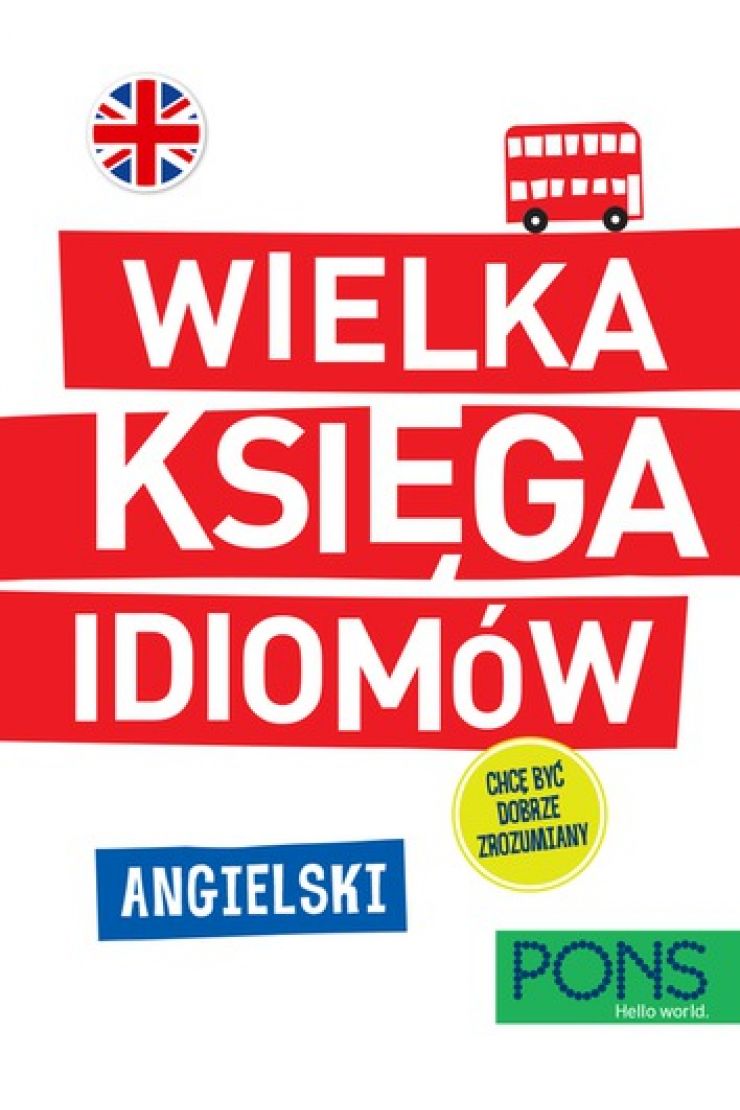 Wielka księga idiomów Angielski PONS książka w księgarni TaniaKsiazka pl