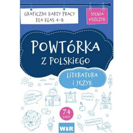 Powtórka z polskiego. Literatura i język. Graficzne karty pracy dla klas 4-8 Sylwia Oszczyk w sklepie TaniaKsiazka.pl