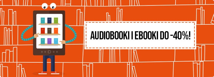 eBooki i audiobooki do 40% taniej!