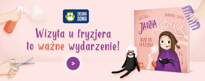 Jadzia Ptelka idzie do fryzjera