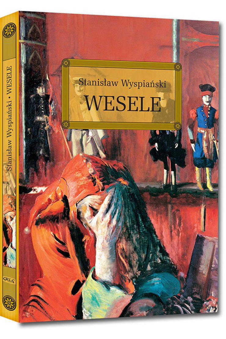 Wesele (Stanisław Wyspiański) Książka W Księgarni TaniaKsiazka.pl