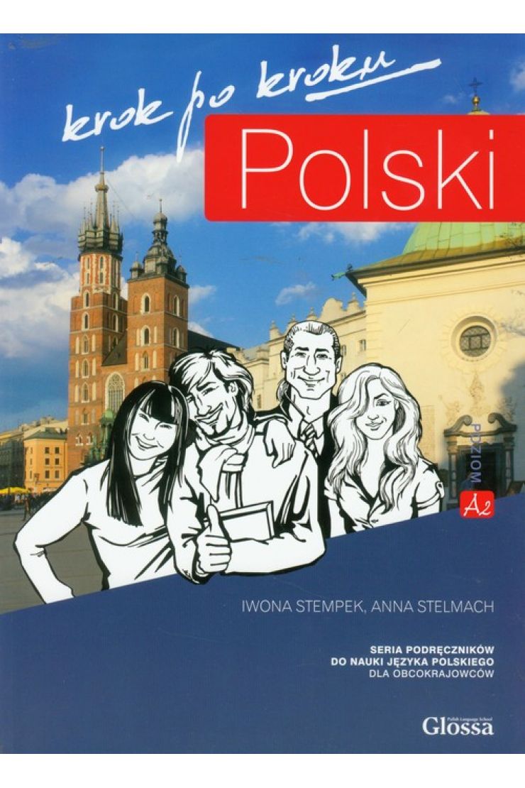 Krok po kroku. Polski A2. Podręcznik do nauki języka polskiego dla