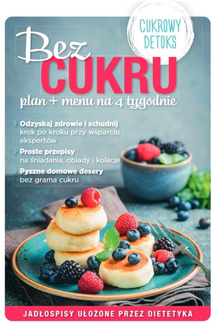 Bez Cukru Plan + Menu Na 4 Tygodnie Książka W Księgarni TaniaKsiazka.pl