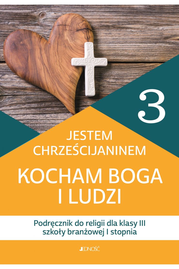 Jestem chrześcijaninem. Podręcznik do religii dla klasy 3 szkoły