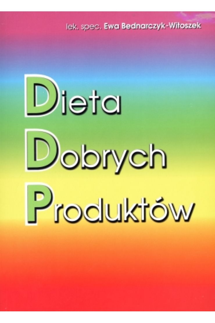 Dieta dobrych produktów (Ewa Bednarczyk-Witoszek) książka w księgarni