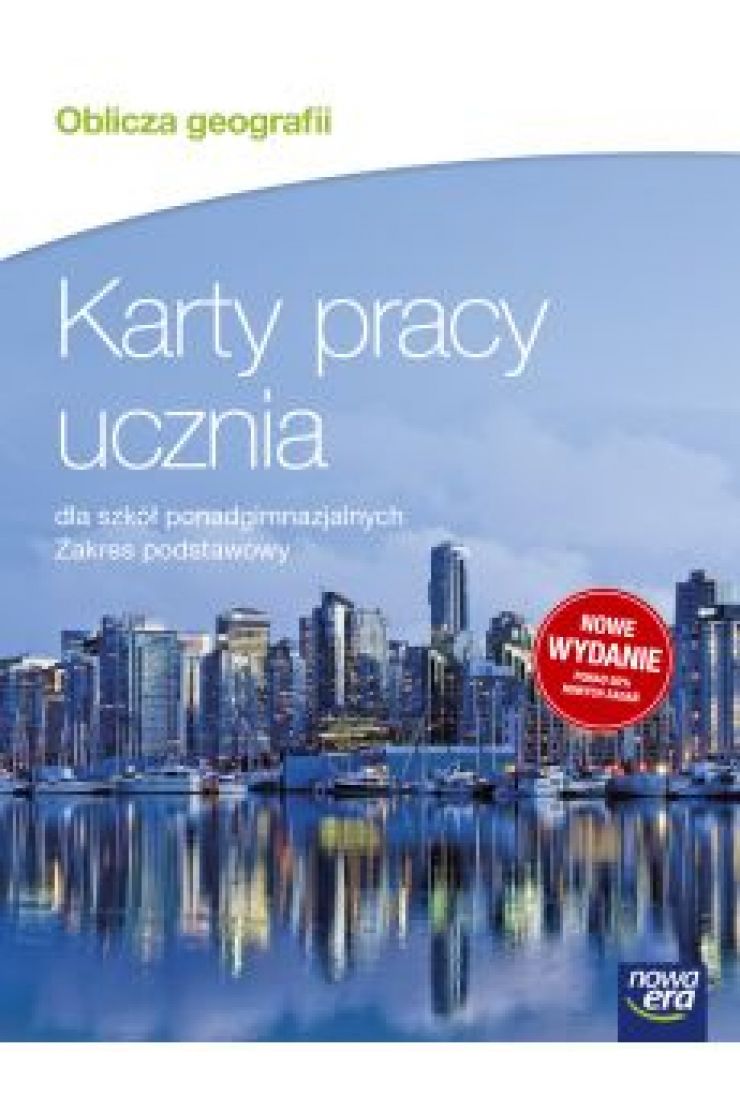 Oblicza geografii. Karty pracy ucznia dla szkół ponadgimnazjalnych