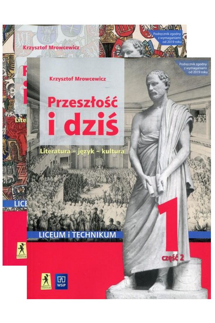 Przeszłość i dziś 1. Podręcznik do języka polskiego dla klasy 1 liceum