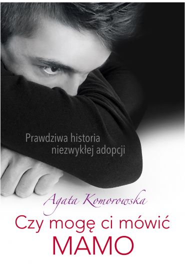eBook Czy mog ci mwi mamo mobi epub