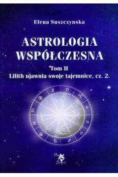 Astrologia współczesna Tom II