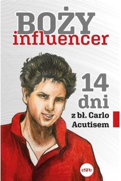 Boży influencer. 14 dni z bł. Carlo Acutisem