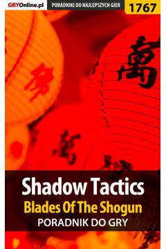 eBook Shadow Tactics: Blades of the Shogun - poradnik do gry pdf epub