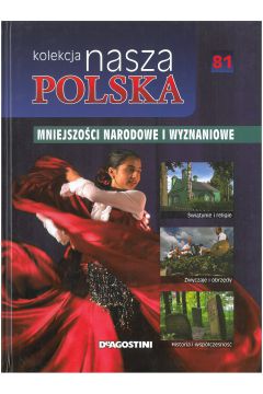 Nasza Polska t 81 Mniejszości narodowe i wyznaniowe