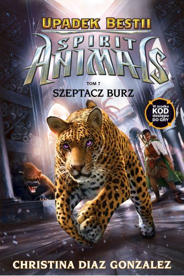 Szeptacz Burz. Spirit Animals. Upadek bestii. Tom 7