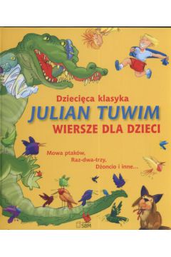 Dziecięca klasyka Julian Tuwim wiersze dla dzieci