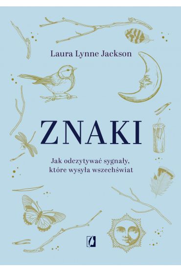 Znaki. Jak odczytywa sygnay, ktre wysya wszechwiat