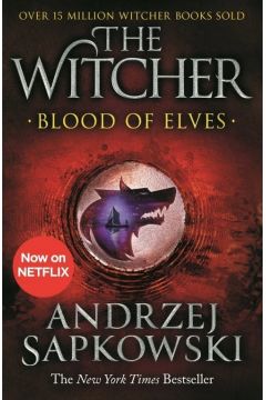 Blood of Elves. The Witcher. Volume 3. Krew elfów. Wiedźmin. Tom 3