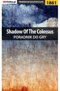 eBook Shadow of the Colossus - poradnik do gry pdf epub