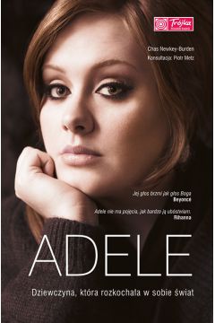 Adele dziewczyna która rozkochała w sobie świat