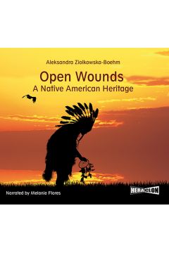 Audiobook Open Wounds: A Native American Heritage mp3