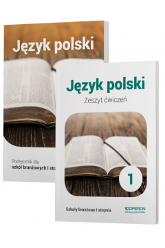 Język polski 1. Podręcznik i zeszyt ćwiczeń dla szkoły branżowej I stopnia
