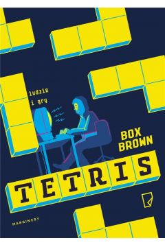 Tetris. Ludzie i gry