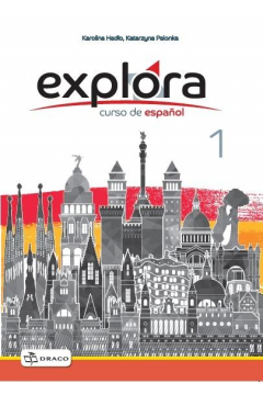 Explora 1. Curso de español. Zeszyt ćwiczeń