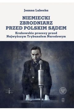 Niemiecki zbrodniarz przed polskim sądem