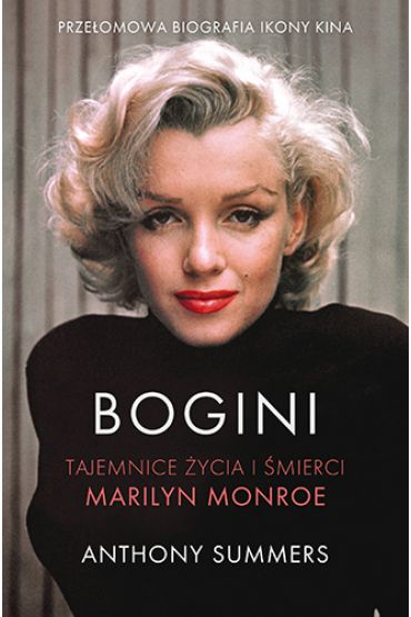 Bogini. Tajemnice ycia i mierci Marilyn Monroe