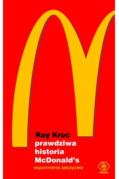 eBook Prawdziwa historia McDonald’s. Wspomnienia założyciela mobi epub