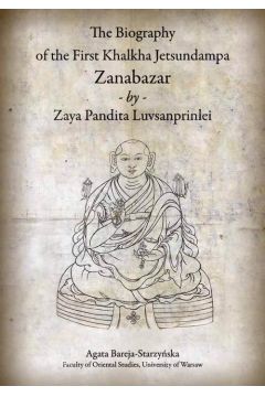 The Biography of the First Khalkha Jetsundampa Zanabazar by Zaya Pandita Luvsanprinlei