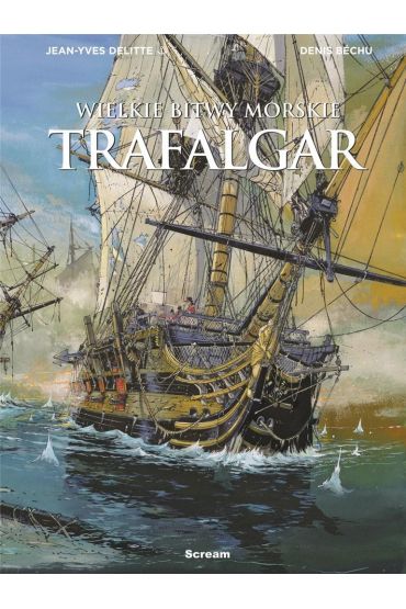 Trafalgar. Wielkie bitwy morskie