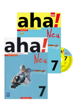 aha! Neu. Podręcznik z CD audio i zeszyt ćwiczeń do języka niemieckiego dla klasy 7 szkoły podstawowej. Kurs podstawowy
