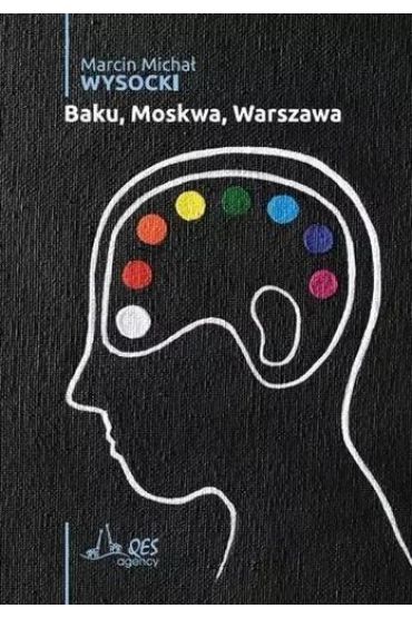 Baku, Moskwa, Warszawa