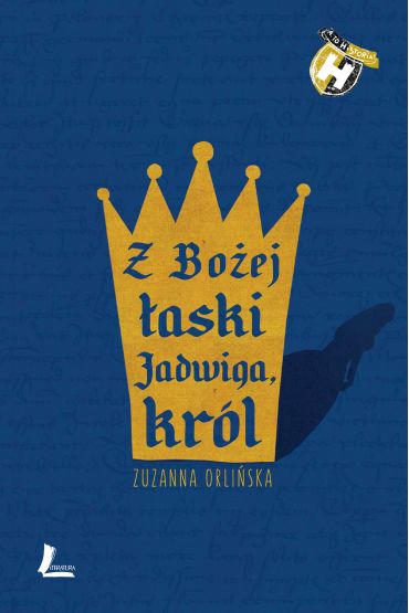 Z Boej aski Jadwiga, krl