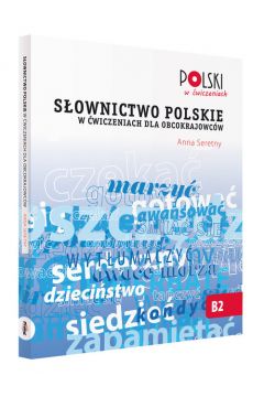 Słownictwo polskie w ćwiczeniach dla obcokrajowców