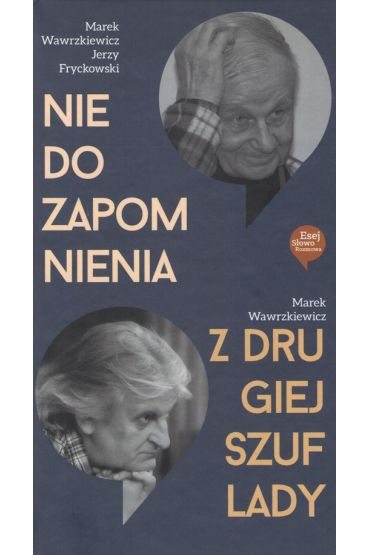 Nie do zapomnienia. Z drugiej szuflady