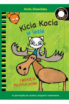 Kicia Kocia w lesie. Zwierzęta polskich lasów