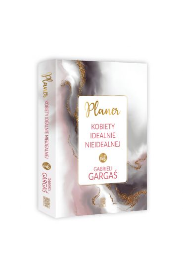 Planer kobiety idealnie nieidealnej od Gabrieli Garga