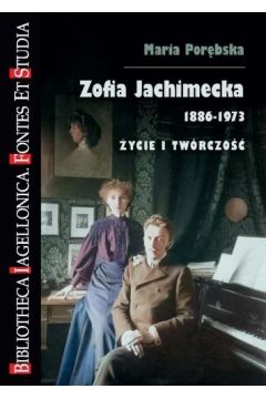 Zofia Jachimecka 1886-1973. Życie i twórczość