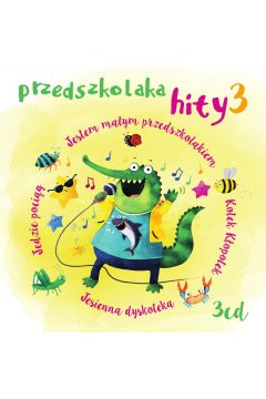 Przedszkolaka Hity 3 CD