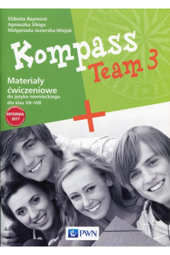 Kompass Team 3. Materialy ćwiczeniowe do języka niemieckiego dla klas 7-8. Szkoła podstawowa