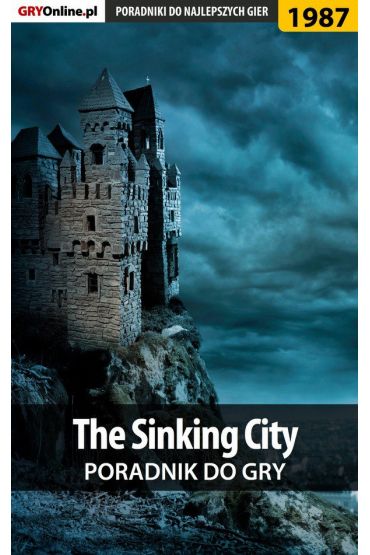 eBook The Sinking City - poradnik do gry pdf epub