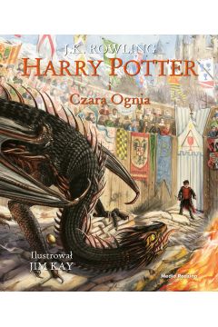 Harry Potter i Czara Ognia. Tom 4. Wydanie ilustrowane