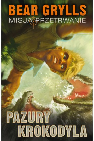 Misja Przetrwanie. Pazury Krokodyla. Tom 5