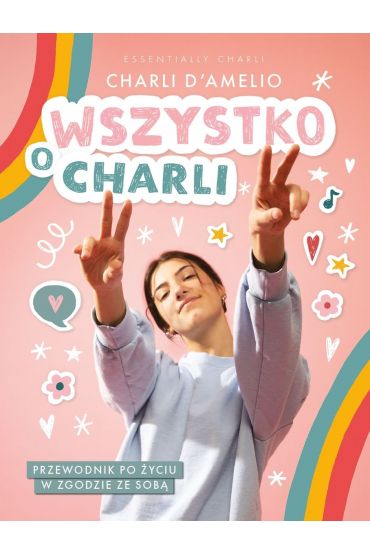 Wszystko o Charli. Przewodnik po yciu w zgodzie ze sob