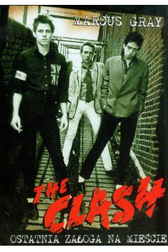 The Clash. Ostatnia załoga na mieście