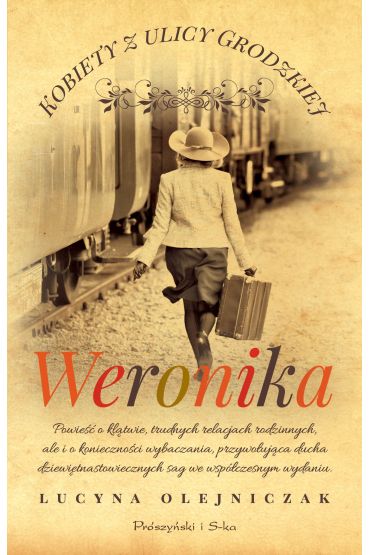 Weronika. Kobiety z ulicy Grodzkiej. Tom 4