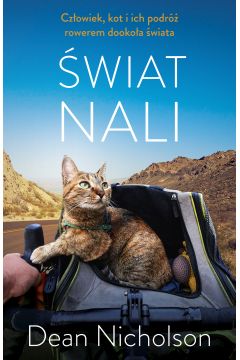 Świat Nali. Człowiek, kot i ich podróż rowerem dookoła świata