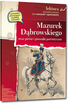 Mazurek Dąbrowskiego oraz pieśni i piosenki patriotyczne