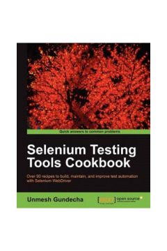 Selenium Testing Tools Cookbook